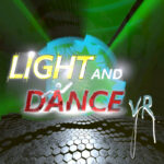 Light and Dance VR - Music, Action, Relaxation PC Steam CD Key
