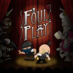 Foul Play Steam CD Key