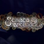 Seabed Prelude Steam CD Key
