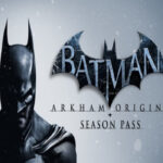 Batman Arkham Origins + Season Pass PC Steam CD Key