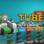 Tube Be Continued Steam CD Key